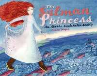 The Salmon Princess : An Alaska Cinderella Story (Paws IV)