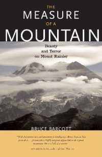 The Measure of a Mountain : Beauty and Terror on Mount Rainier