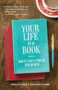 Your Life is a Book : How to Craft & Publish Your Memoir (How to Write a Book - a Guide)