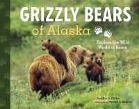 Grizzly Bears of Alaska : Explore the Wild World of Bears (Paws IV)
