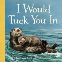 I Would Tuck You in (Animal Families) -- Board book
