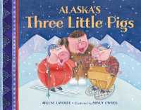 Alaska's Three Little Pigs (Paws IV)