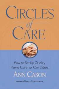 Circles of Care : How to Set Up Quality Care for Our Elders in the Comfort of Their Own Homes