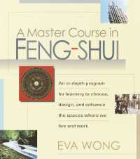 A Master Course in Feng-Shui : An In-Depth Program for Learning to Choose, Design, and Enhance the Spaces WhereWe Live and Work