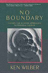 No Boundary : Eastern and Western Approaches to Personal Growth