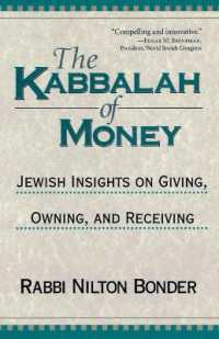 The Kabbalah of Money : Jewish Insights on Giving, Owning, and Receiving