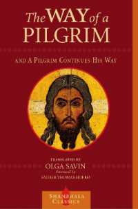 The Way of a Pilgrim and a Pilgrim Continues His Way