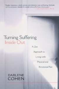 Turning Suffering inside Out : A Zen Approach to Living with Physical and Emotional Pain