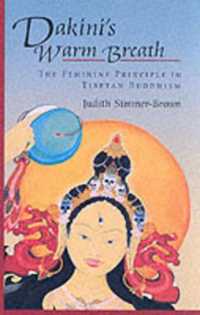 Dakini's Warm Breath : The Feminine Principle in Tibetan Buddhism
