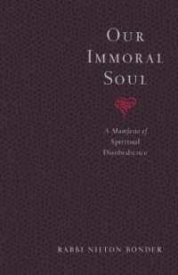 Our Immoral Soul : A Manifesto of Spiritual Disobedience
