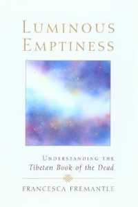 Luminous Emptiness : A Guide to the Tibetan Book of the Dead