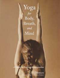 Yoga for Body, Breath, and Mind : A Guide to Personal Reintegration