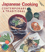 Contemporary and Traditional Japanese Cooking : Simple, Delicious and Vegan