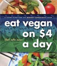 Eat Vegan on $4.00 a Day : A Game Plan for the Budget Conscious Cook