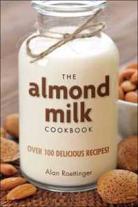 The Almond Milk Cookbook