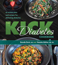 The Kick Diabetes Cookbook : An Action Plan and Recipes for Defeating Diabetes