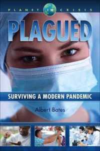 Plagued : Surviving a Modern Pandemic (Planet in Crisis)