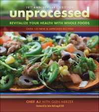 Unprocessed 10th Anniversary Edition : Revitalize Your Health with Whole Foods （2ND）