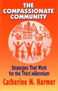 The Compassionate Community : Strategies That Work for the Third Millennium