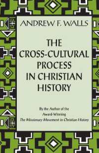 The Cross-cultural Process in Christian History : Studies in the Transmission and Reception of Faith