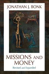 Missions and Money : Affluence as a Missionary Problem （2ND）