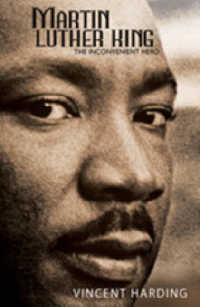 Martin Luther King : The Inconvenient Hero