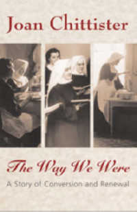 The Way We Were : A Story of Conversion and Renewal