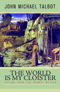 The World is My Cloister : Living from the Hermit within