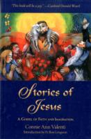 Stories of Jesus : A Gospel of Faith and Imagination