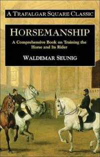Horsemanship : A Comprehensive Book on Training the Horse and Its Rider