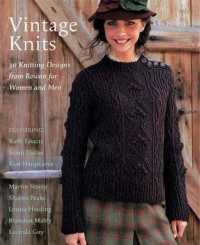 Vintage Knits : 30 Knitting Designs from Rowan for Women and Men
