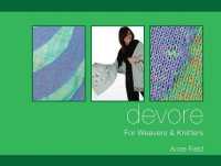 Devore : For Weavers and Knitters