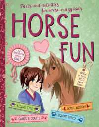 Horse Fun : Facts and Activities for Horse-Crazy Kids