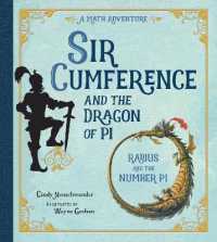 Sir Cumference and the Dragon of Pi (Sir Cumference)
