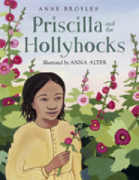 Priscilla and the Hollyhocks （New）