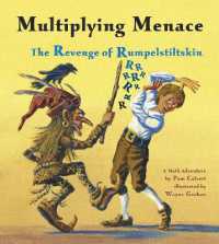 Multiplying Menace : The Revenge of Rumpelstiltskin (Charlesbridge Math Adventures)