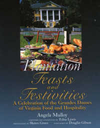 Plantation Feast and Festivities : A Celebration of the Grandes Dames of Virginia Food and Hospitality