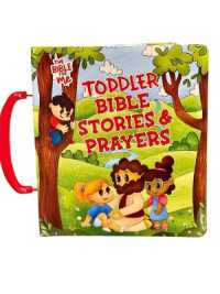 Toddler Bible Stories and Prayers （Board Book）