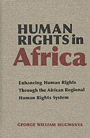 アフリカにおける人権<br>Human Rights in Africa : Enhancing Human Rights through the African Regional Human Rights System