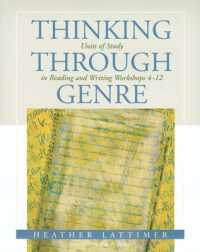 Thinking through Genre : Units of Study in Reading and Writing Workshops Grades 4-12