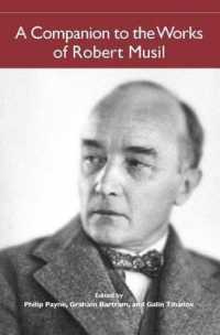 ムージル作品必携<br>A Companion to the Works of Robert Musil (Studies in German Literature Linguistics and Culture)