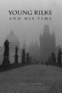 Young Rilke and His Time (Studies in German Literature Linguistics and Culture)