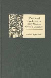 Women and Family Life in Early Modern German Literature (Studies in German Literature Linguistics and Culture)