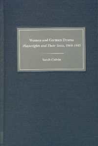 Women and German Drama : Playwrights and Their Texts 1860-1945 (Studies in German Literature Linguistics and Culture)