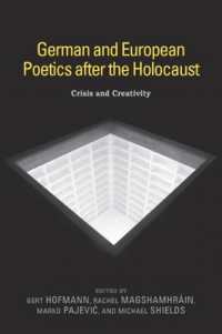 German and European Poetics after the Holocaust : Crisis and Creativity (Studies in German Literature Linguistics and Culture)