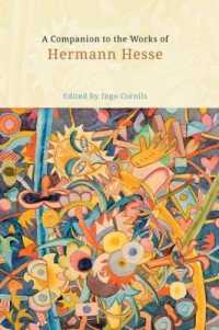 A Companion to the Works of Hermann Hesse (Studies in German Literature, Linguistics, & Culture)