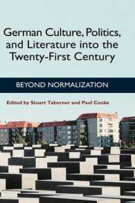 German Culture, Politics, and Literature into the Twenty-first Century : Beyond Normalization (Studies in German Literature Linguistics and Culture)