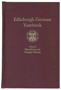 Edinburgh German Yearbook 2 : Masculinity and German Culture (Edinburgh German Yearbook)