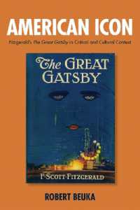 American Icon : Fitzgerald's the Great Gatsby in Critical and Cultural Context (Literary Criticism in Perspective)
