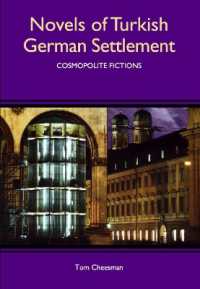 トルコ系ドイツ人の小説世界<br>Novels of Turkish German Settlement : Cosmopolite Fictions (Studies in German Literature Linguistics and Culture)